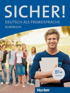 Sicher! B1+. Kursbuch - Perlmann-Balme, Michaela; Schwalb, Susanne