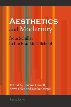 Aesthetics and Modernity from Schiller to the Frankfurt School