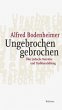 Ungebrochen gebrochen - Bild 1