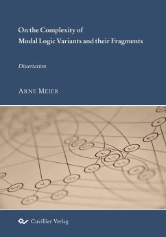 On the Complexity of Modal Logic Variants and their Fragments - Meier, Arne