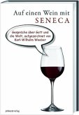 Auf einen Wein mit Seneca