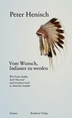 Vom Wunsch, Indianer zu werden - Henisch, Peter