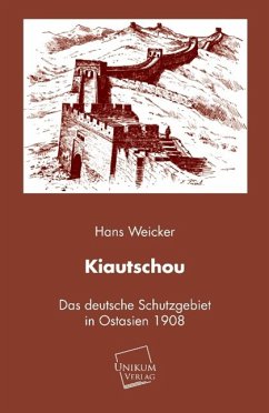 Kiautschou - Weicker, Hans