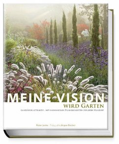 Meine Vision wird Garten - Janke, Peter