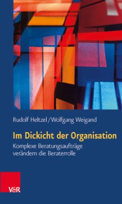 Im Dickicht der Organisation - Heltzel, Rudolf;Weigand, Wolfgang