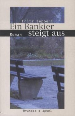 Ein Bankier steigt aus - Deppert, Fritz