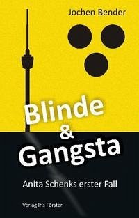 Blinde & Gangsta - Bender, Jochen