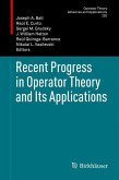 Recent Progress in Operator Theory and Its Applications