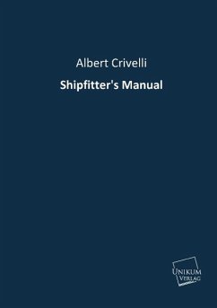 Shipfitter's Manual - Crivelli, Albert