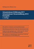 Umsatzsteuer-Erklärung 2011/Umsatzsteuer-Voranmeldung 2012 Kompakt, 3. Auflage