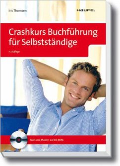 Crashkurs Buchführung für Selbstständige, m. CD-ROM - Thomsen, Iris