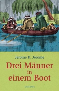 Drei Männer in einem Boot - Jerome, Jerome K.