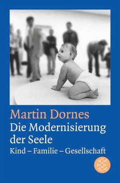 Die Modernisierung der Seele - Dornes, Martin