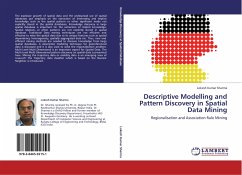 Descriptive Modelling and Pattern Discovery in Spatial Data Mining
