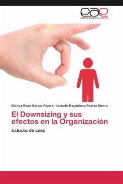 El Downsizing y sus efectos en la Organización