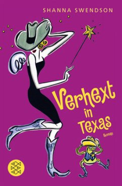 Verhext in Texas / Katie Chandler Bd.3 - Swendson, Shanna