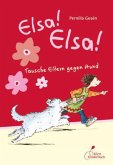 Tausche Eltern gegen Hund / Elsa! Elsa! Bd.1