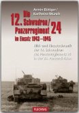 Die 12. Schadron/Panzerregiment 24 im Einsatz 1943-1945