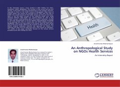 An Anthropological Study on NGOs Health Services - Bhattacharjee, Anadi Kumar