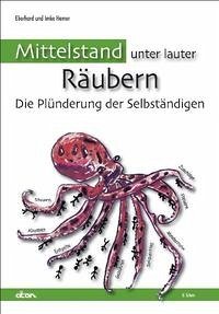 Mittelstand unter lauter Räubern - Hamer, Eberhard; Hamer, Imke