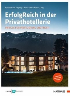 ErfolgReich in der Privathotellerie - Freyberg, Burkhard von;Gruner, Axel;Lang, Marina