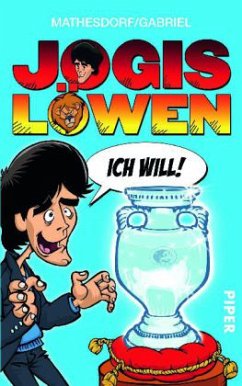 Jogis Löwen - Ich will! - Mathesdorf, Lutz;Gabriel