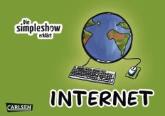 Die simpleshow erklärt: Internet - Blisch, Kai; May, Sarah