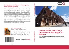Instituciones Políticas y Desempeño Municipal en México - Naranjo Priego, Elvira Elena