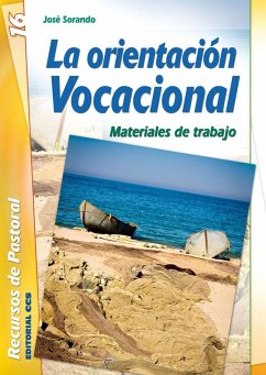 La orientación vocacional : materiales de trabajo - Sorando, José