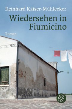 Wiedersehen in Fiumicino - Kaiser-Mühlecker, Reinhard