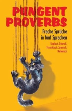 Cover Pungent Proverbs - Freche Sprüche in fünf Sprachen