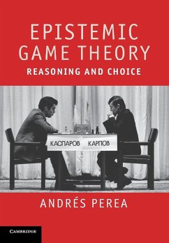 Epistemic Game Theory - Perea, Andres (Universiteit Maastricht, Netherlands)