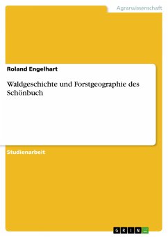Waldgeschichte und Forstgeographie des Schönbuch - Engelhart, Roland