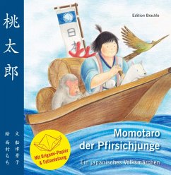 Momotaro der Pfirsichjunge - Ein japanisches Volksmärchen - Funatsu, Keiko;Nishimura, Momo