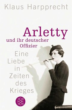 Arletty und ihr deutscher Offizier - Harpprecht, Klaus