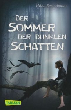 Der Sommer der dunklen Schatten - Rosenboom, Hilke