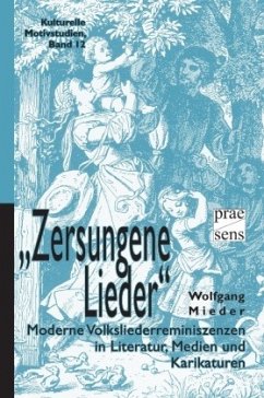 'Zersungene Lieder' - Mieder, Wolfgang