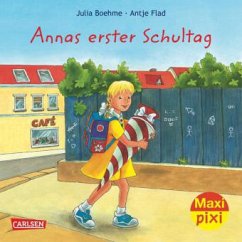 Annas erster Schultag - Boehme, Julia