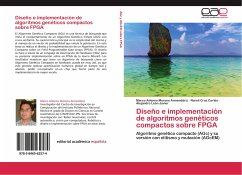 Diseño e implementación de algoritmos genéticos compactos sobre FPGA - Moreno Armendáriz, Marco Antonio;Cruz Cortés, Nareli;León Javier, Alejandro