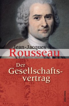 Der Gesellschaftsvertrag oder Grundsätze des politischen Rechts - Rousseau, Jean-Jacques