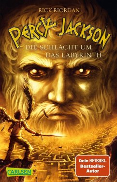 Die Schlacht um das Labyrinth / Percy Jackson Bd.4 - Riordan, Rick