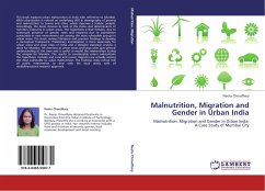 Malnutrition, Migration and Gender in Urban India - Choudhary, Neetu
