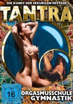 Tantra - Orgasmusschule, Gymnastik