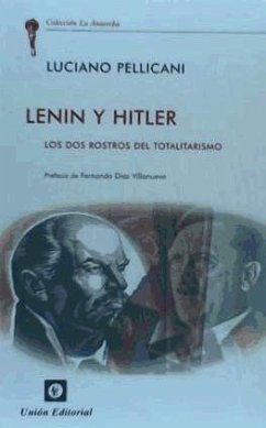 Lenin y Hitler : las dos corrientes del totalitarismo - Díaz Villanueva, Fernando; Pellicani, Luciano