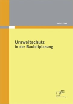 Umweltschutz in der Bauleitplanung - Jürs, Lavinia