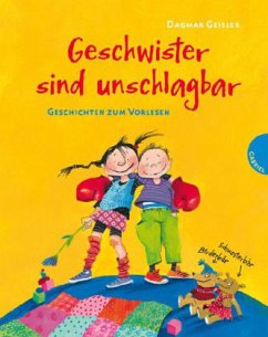 Geschwister sind unschlagbar - Geisler, Dagmar