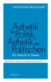 Ästhetik der Politik, Ästhetik des Politischen