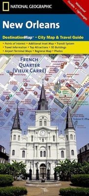 National Geographic DestinationMap New Orleans - National Geographic Maps