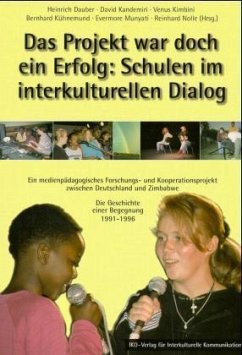 Das Projekt war doch ein Erfolg, Schulen im interkulturellen Dialog