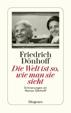 Die Welt ist so, wie man sie sieht - Dönhoff, Friedrich